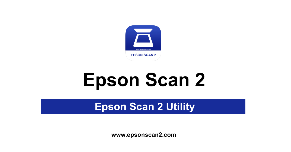 Epson Scan 2 Utility